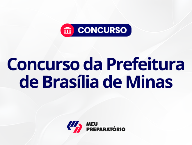 Concurso da Prefeitura de Brasília de Minas: retificação no edital!