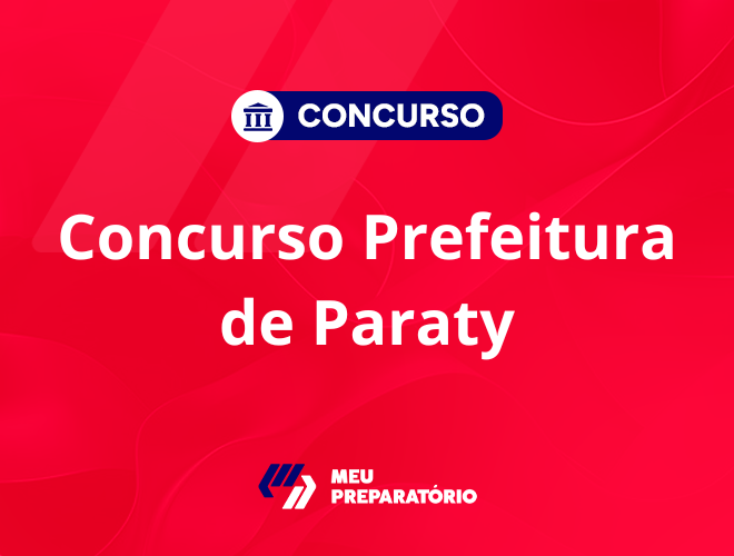 Concurso da Prefeitura de Paraty: 324 vagas!