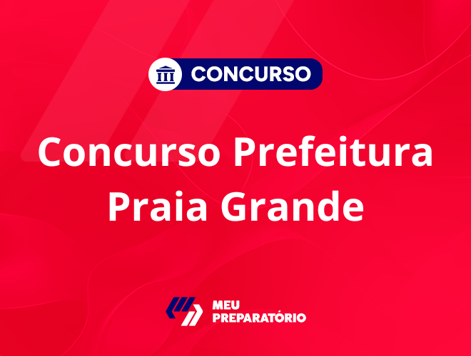 Concurso da Prefeitura de Praia Grande: inscrições abertas!