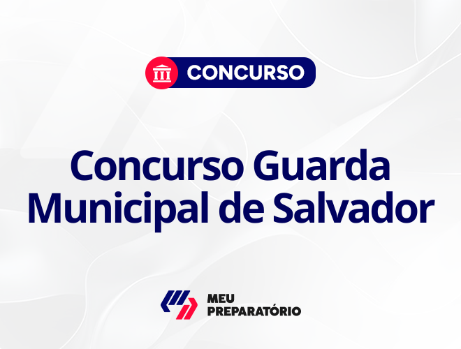 Concurso GM de Salvador: prefeito anuncia novo concurso!