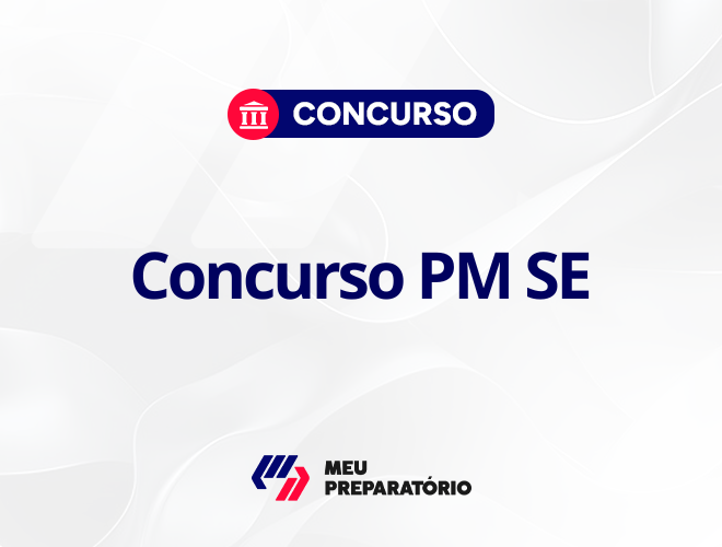 Concurso PM SE: inscrições abertas!