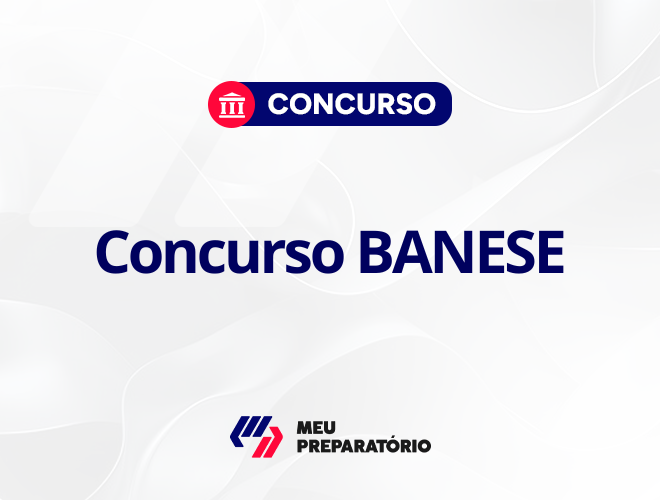 Concurso BANESE: edital publicado!