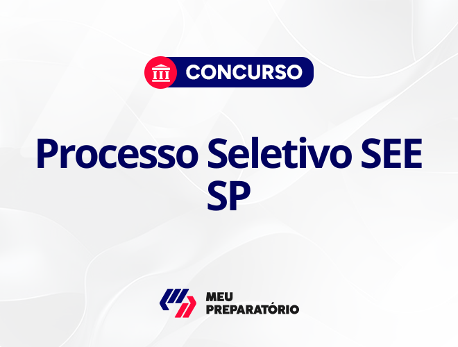 Processo Seletivo SEE SP: inscrições abertas; provas em agosto!