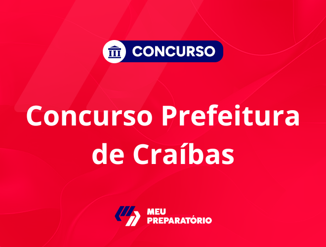 Concurso da Prefeitura de Craíbas AL: em breve!