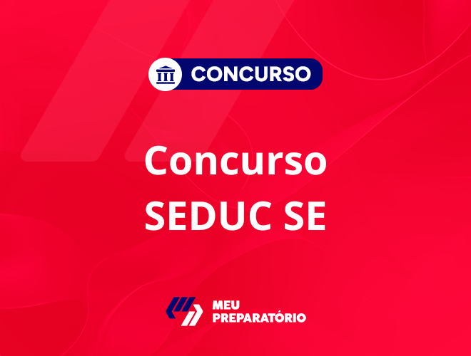 Concurso SEDUC SE: edital autorizado!