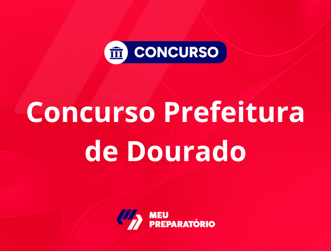 Concurso da Prefeitura de Dourado SP: vagas imediatas e CA!