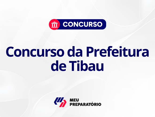 Concurso da Prefeitura de Tibau RN: em breve!