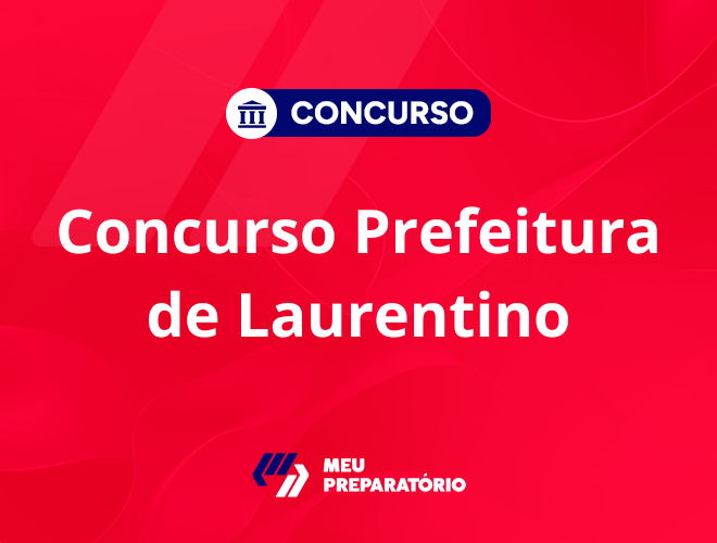 Concurso da Prefeitura de Laurentino SC: banca em contratação!