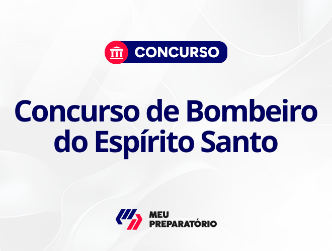 Concurso Bombeiros ES: SAIU o edital!