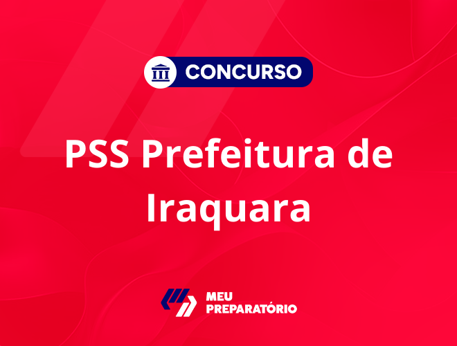 PSS Prefeitura de Iraquara BA: 363 vagas em edital!