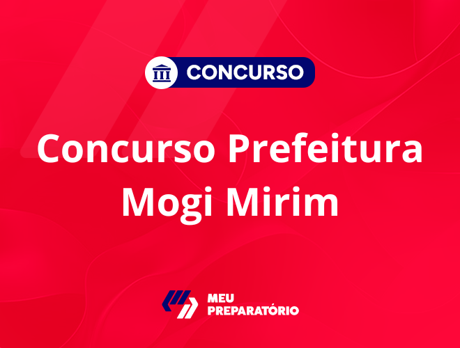 Concurso da Prefeitura de Mogi Mirim SP: inscrições abertas!