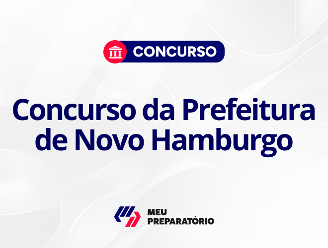 Concurso da Prefeitura de Novo Hamburgo RS: autorizado!