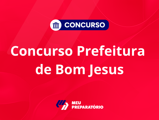 Concurso da Prefeitura de Bom Jesus RS: inscrições encerradas!