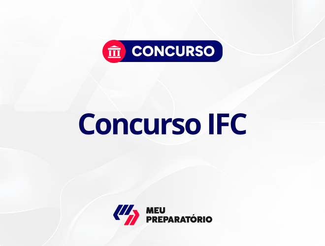 Concurso IFC: 62 vagas em novo edital!