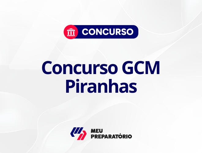 Concurso GCM Piranhas AL: 40 vagas disponíveis!