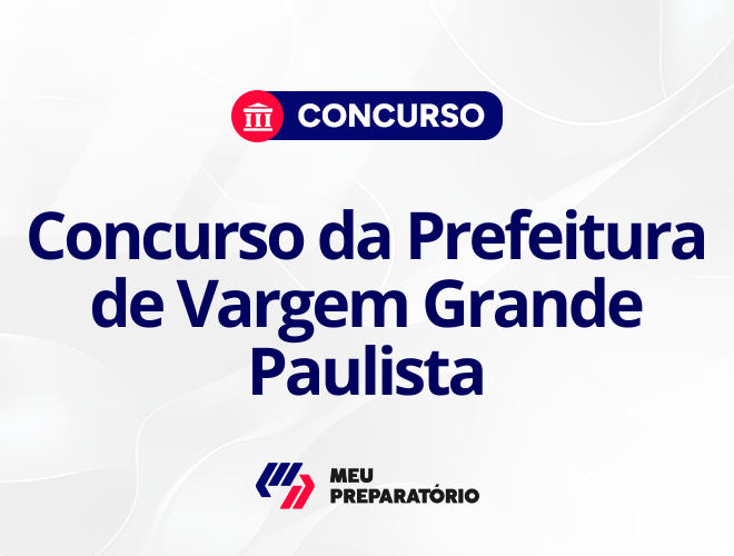 Concurso da Vargem Grande Paulista SP: inscreva-se!