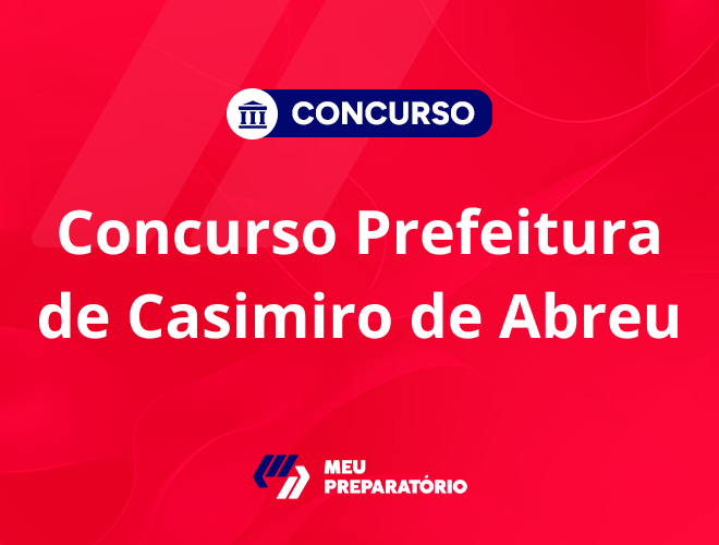 Concurso da Prefeitura de Casimiro Abreu RJ: 70 vagas!