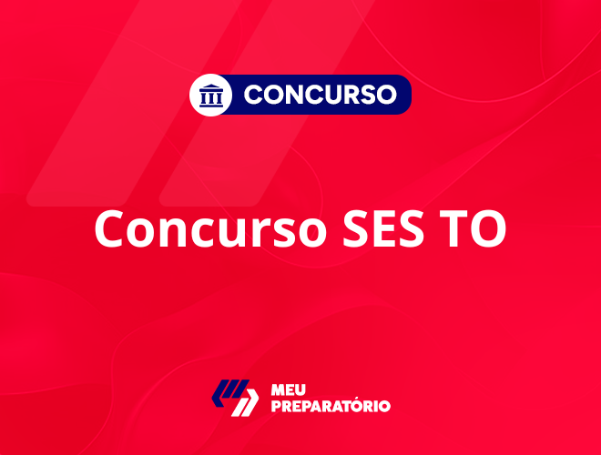Concurso SES TO: edital publicado!