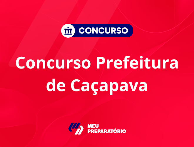 Concurso da Prefeitura de Caçapava SP: 51 vagas imediatas!