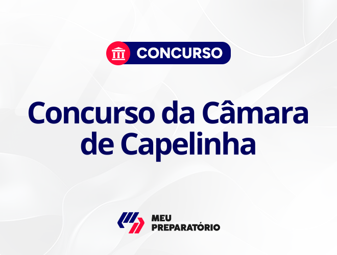 Concurso da Câmara de Capelinha MG: edital publicado!